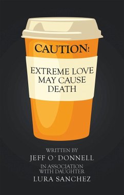 Cover Extreme Love May Cause Death (eBook, ePUB)