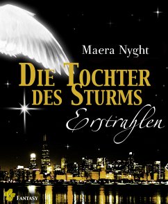 Die Tochter des Sturms 2 - Erstrahlen (eBook, ePUB) - Nyght, Maera