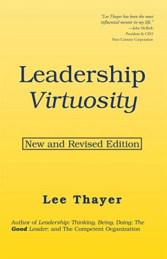 Leadership Virtuosity (eBook, ePUB) - Thayer, Lee