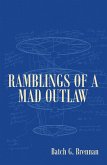 Ramblings of a Mad Outlaw (eBook, ePUB)