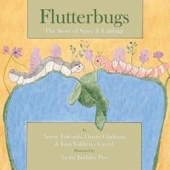 Flutterbugs (eBook, ePUB) - Edwards, Artrise; Gladman, Darrin; Valdivia-Cazzol, Litzi