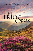 The Trio Speak (eBook, ePUB)