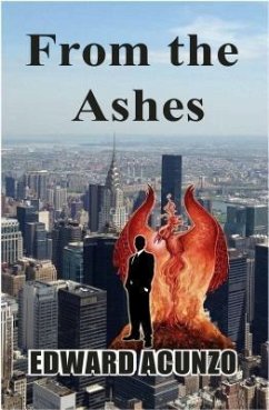 From the Ashes (eBook, ePUB) - Acunzo, Edward