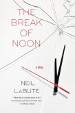 The Break of Noon (eBook, ePUB)