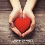 Sanfte Hypnose - Ein Geschenk für Deine Seele (MP3-Download)