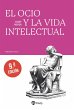 El ocio y la vida intelectual (eBook,... - Bild 1