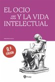 El ocio y la vida intelectual (eBook, ePUB)