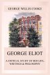 George Eliot; A Critical Study of Her... - Bild 1