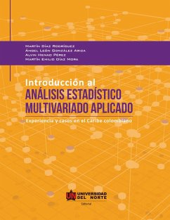 Introducción al análisis estadístico multivariado aplicado (eBook, PDF) - Díaz Rodríguez, Martín; León, Ángel; Henao, Alvin; Díaz Mora, Martín Emilio