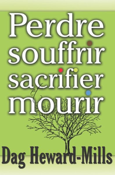 Perdre souffrir sacrifier et mourir (eBook, ePUB) Perdre souffrir sacrifier et mourir (eBook, ePUB)