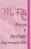 Ma fille, tu peux y arriver (eBook, ePUB)
