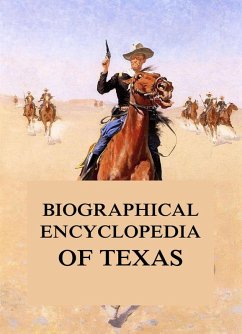 Cover Biographical Encyclopedia of Texas (eBook, ePUB)