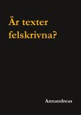 Är texter felskrivna? (eBook, ePUB) Är texter felskrivna? (eBook, ePUB)
