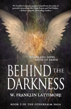 Behind the Darkness (Otherealm, #3) (eBook, ePUB) - Lattimore, W. Franklin