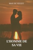 L'homme de sa vie (eBook, ePUB) L'homme de sa vie (eBook, ePUB)