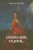 châtelaine un jour... (eBook, ePUB) châtelaine un jour... (eBook, ePUB)