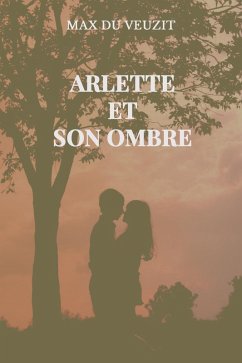 Arlette et son ombre (eBook, ePUB) - Du Veuzit, Max
