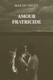 Amour fratricide (eBook, ePUB) Amour fratricide (eBook, ePUB)