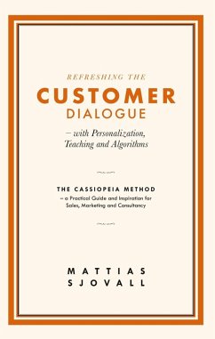 Refreshing The Customer Dialogue - with Personalization, Teaching and Algorithms (eBook, ePUB)