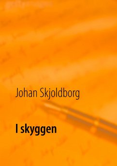 I skyggen (eBook, ePUB) - Skjoldborg, Johan