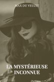 La mystérieuse inconnue (eBook, ePUB) La mystérieuse inconnue (eBook, ePUB)