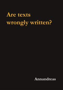 Are texts wrongly written? (eBook, ePUB)