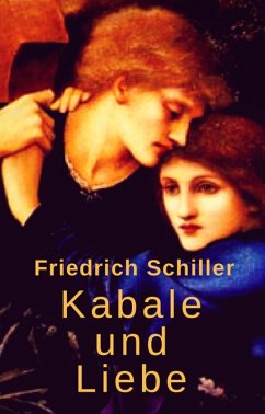 Kabale und Liebe (eBook, ePUB) - Schiller, Friedrich