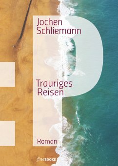 P - Trauriges Reisen (eBook, ePUB) - Schliemann, Jochen