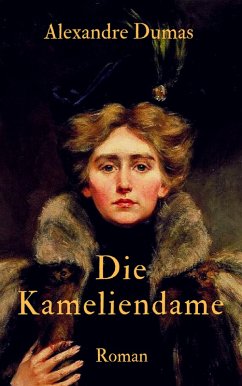 Die Kameliendame (eBook, ePUB) - Dumas d. J., Alexandre