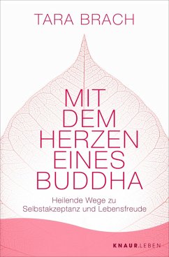 Mit dem Herzen eines Buddha (eBook, ePUB) - Brach, Tara