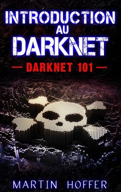 Introduction au Darknet (eBook, ePUB)