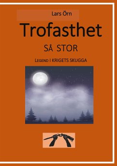 Trofasthet så stor (eBook, ePUB)