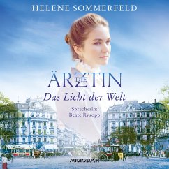 Das Licht der Welt / Die Ärztin Bd.1 (MP3-Download) - Sommerfeld, Helene