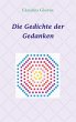 Die Gedichte der Gedanken (eBook, ePUB) - Bild 1