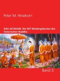 DAS JATAKAM. Die 547 Wiedergeburten des historischen Buddha (eBook, ePUB)