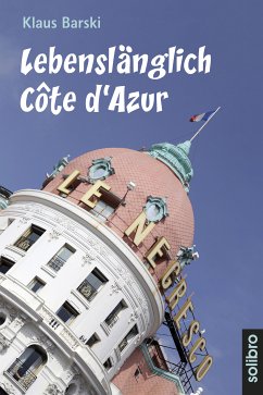 Lebenslänglich Côte d'Azur (eBook, ePUB) - Barski, Klaus