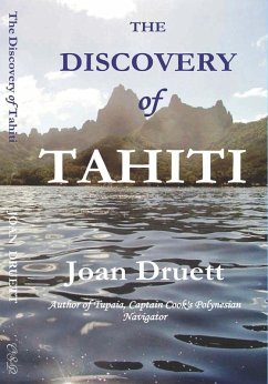 The Discovery of Tahiti (eBook, ePUB) - Druett, Joan