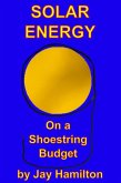 Solar Energy on a Shoestring Budget (eBook, ePUB)