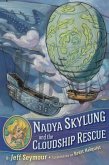 Nadya Skylung and the Cloudship Rescue (eBook, ePUB) Nadya Skylung and the Cloudship Rescue (eBook, ePUB)