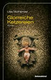 Glorreiche Ketzereien / Ryan Cusack Bd.1 (eBook, ePUB) Glorreiche Ketzereien / Ryan Cusack Bd.1 (eBook, ePUB)