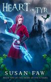 Heart of Tyr (The Heart of the Citadel, #2) (eBook, ePUB)