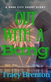 Out With A Bang (eBook, ePUB)