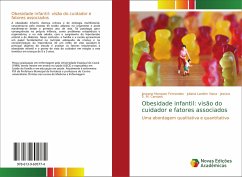 Obesidade infantil: visão do cuidador e fatores associados - Marques Fernandes, Joseane;Landim Viana, Juliana;S. M. Campos, Jessica