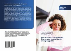 exposure and management : The poison control center emerging guide - Kingsley, TEKUH ACHU