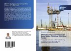 FPSO Facility Engineering for Deep Water Offshore Oil & Gas Fields