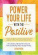 Power Your Life With the Positive... - Bild 1