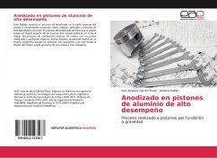 Anodizado en pistones de aluminio de alto desempeño - Cerrito Tovar, Iván de Jesús;Valdez, Adriana