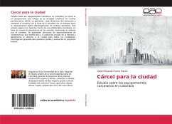 Cárcel para la ciudad - Forero Martin, Daniel Eduardo