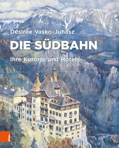 Die Südbahn (eBook, PDF) - Vasko-Juhász, Désirée