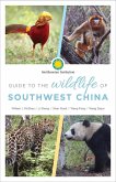 Guide to the Wildlife of Southwest China (eBook, ePUB)